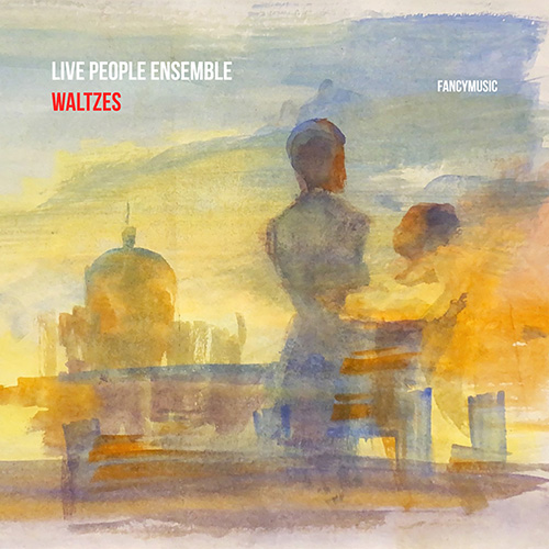 Live People Ensemble - Waltzes