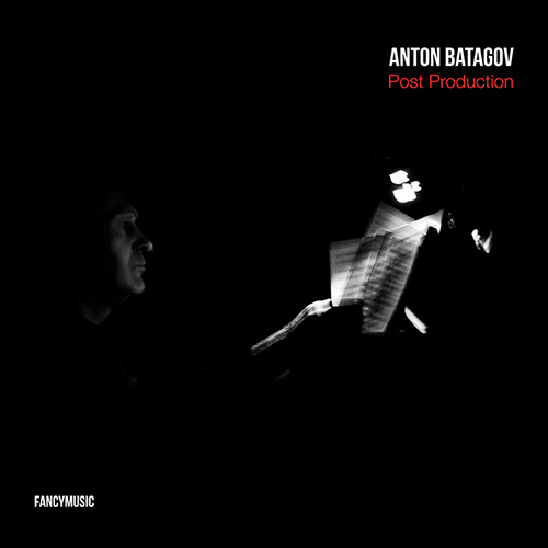 Post Production - Антон Батагов